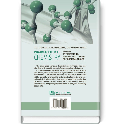 Pharmaceutical Chemistry. Analysis of the Medicinal Substances according to Functional Groups: study guide (III—IV a. l.)  / O.O. Tsurkan, I.V. Nizhenkovska, O.O. Hlushachenko = Фармацевтична хімія. Аналіз лікарських речовин за функціональними групами